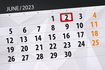 Fototapeta premium Calendar 2023, deadline, day, month, page, organizer, date, June, friday, number 2