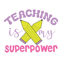 Teaching Is MY Superpower