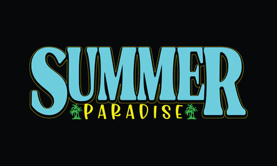 Summer Paradise typography t-shirt design