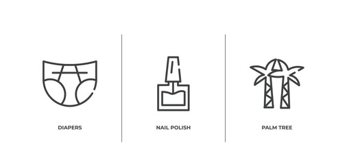 nature outline icons set. thin line icons sheet included diapers, nail polish, palm tree vector.