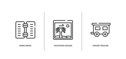 travel outline icons set. thin line icons sheet included wine menu, vacation images, house trailer vector.
