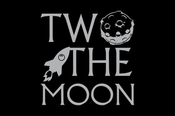 Two The Moon T-Shirt Design