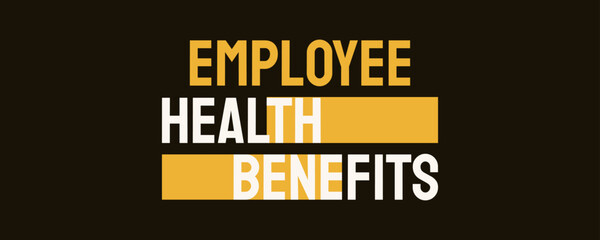 EMPLOYEE HEALTH BENEFITS - Employer-provided health insurance