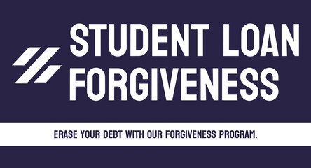 Student Loan Forgiveness: Elimination of student loan debt.