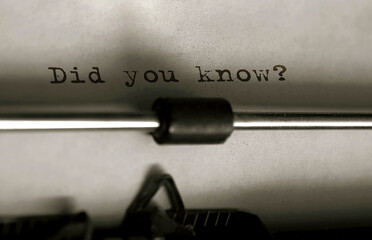 Text Did you know typed on retro typewriter