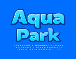 Vector advertising poster Aqua Park. Blue Glossy Font. Bright Creative Alphabet Letters and Numbers