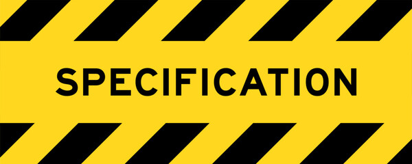 Yellow and black color with line striped label banner with word specification
