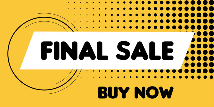 Final sale, buy now. Banner for e-commerce and social media, yellow background and petras letters. font Insaniburger