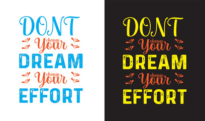 Obraz premium Don't change your dream