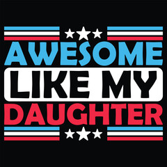 Awesome Like My Daughter Jokes T-Shirt Design