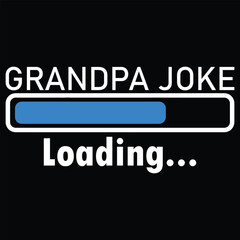 Grandpa Joke Loading T-Shirt Design