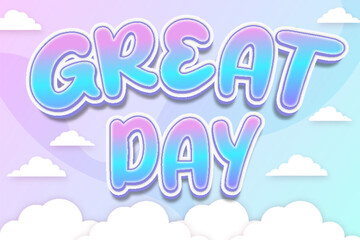 great day wonderful life editable text effect font style template cute typography design