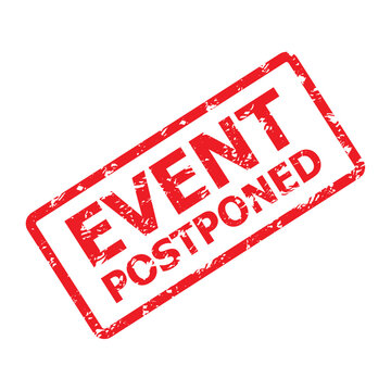 Event postponed rubber stamp, concert or party