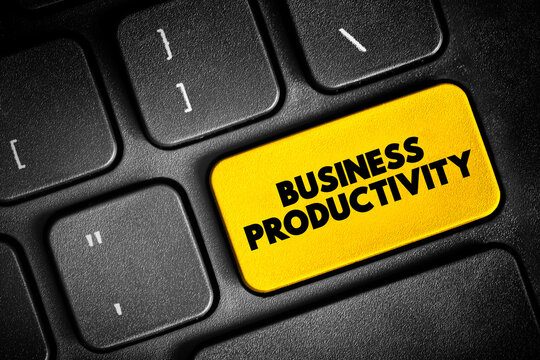 Business Productivity is the amount of output a business can create compared to the number of resources they put into the task, text concept button on keyboard