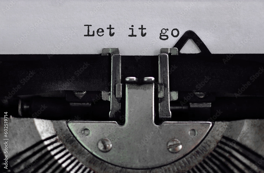 Poster text let it go typed on retro typewriter