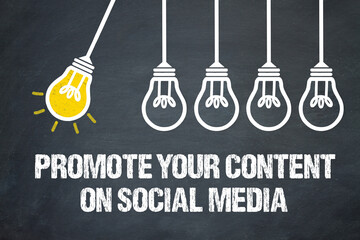 Promote Your Content On Social Media	 - obrazy, fototapety, plakaty
