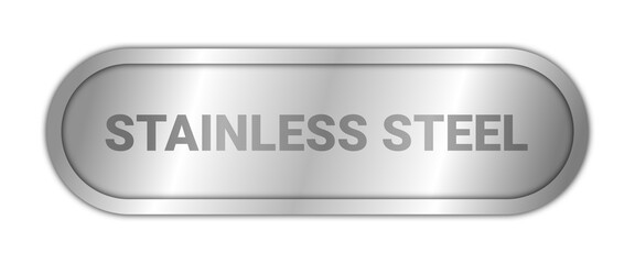 Stainless steel sign with transparent background. Sign, symbol for Stainless steel product. 