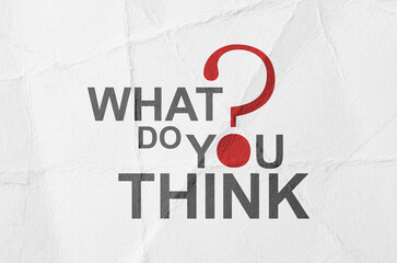 what do you think sign on white background	