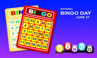 2 red and yellow bingo boards and colorful balls that say BINGO and bold text commemorate National Bingo Day, on June 27