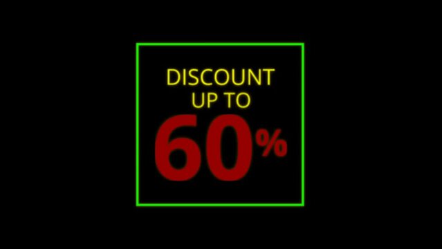 Animation of Discount Up to 60% text on black screen background. Suitable for promotion sale and etc. Sale, Discounts, Deals, Special Offers or black Friday event