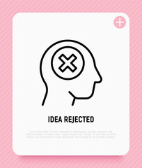 Idea rejected: man with cross mark in head. Thin line icon. Negative thinking. Disappointment. Modern vector illustration.