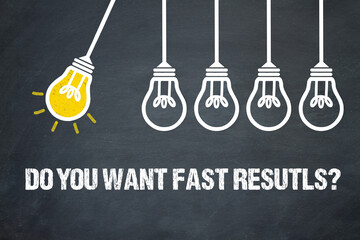 Fototapeta premium Do you want fast results? 