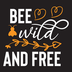 bee wild and free svg