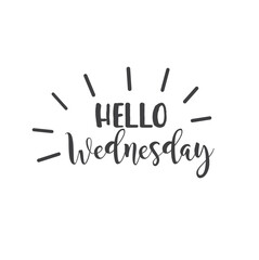 Hello Wednesday - inspirational lettering design for posters.