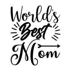 World's best mom Mother's day shirt print template, typography design for mom mommy mama daughter grandma girl women aunt mom life child best mom adorable shirt