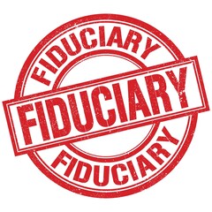 FIDUCIARY written word on red stamp sign