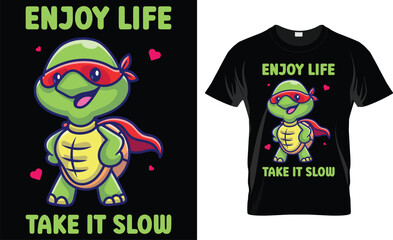Enjoy Life Take It Slow