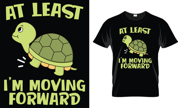 At Least I'm Moving Forward