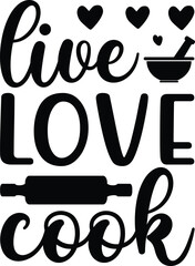 Live love cook, BBQ illustration vector typography t-shirt design, Kitchen SVG Design Bundle, Cooking T-shirt Design, Baking SVG Design Bundle, Kitchens SVG Cut Files Bundle 