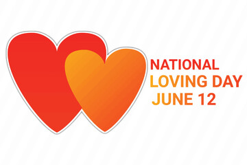 National Loving Day. June 12. Holiday concept. Template for background, banner, card, poster with text inscription. Vector illustration.