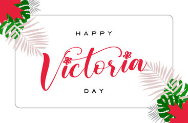 Fototapeta na wymiar Victoria Day Holiday concept. Template for background, banner, card, poster, t-shirt with text inscription