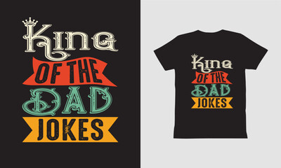 King of the dad joker t shirt--Retro Vintage T-shirt Designs template, Vintage typography design,