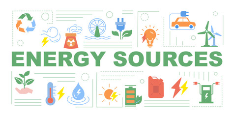 Energy sources banner with text. Recycling and reuse. Nuclear and hydro electric power plant. Windmill and fuel, gas and gasoline, oil. Flat vector illustrations isolated on white background
