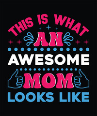 Mother's day t-shirt design.