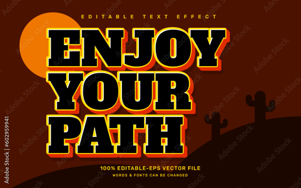 Fototapete enjoy your path editable text effect template