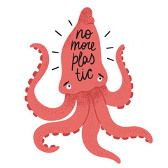 Hand drawn sad squid in flat design, no more plastic calligraphy text, concept of environmental issues and ocean pollution, isolated vector illustration