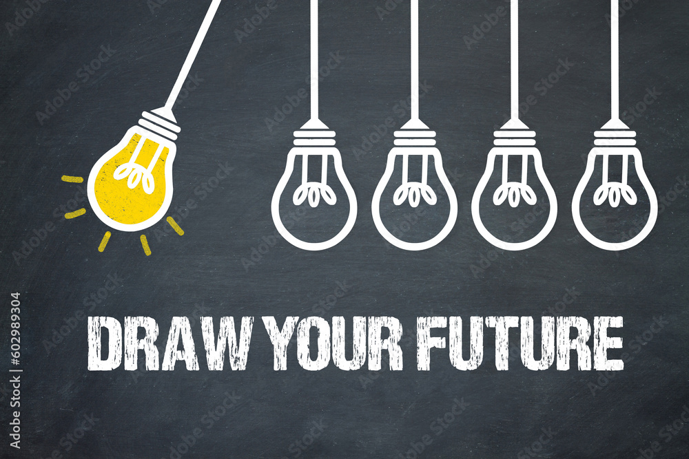 Wall mural draw your future