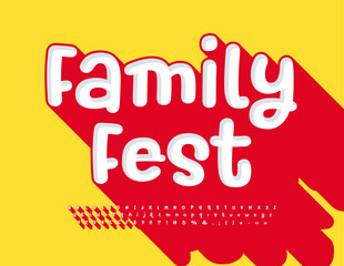 Vector funny banner Family Fest.  Bright creative Font with Shadow. Modern Handwritten Alphabet Letters and Numbers