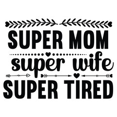 Happy mother's day svg print template, typography design for mom mommy mama daughter grandma girl women aunt mom life child best mom adorable