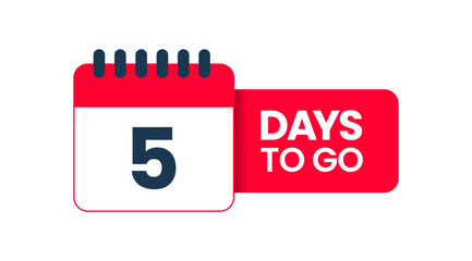 Five Days to go, 5 Days left icon, 5 days to go vector on white background, Transparent date 