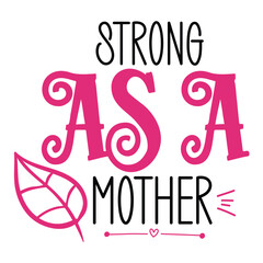 Happy mother's day svg print template, typography design for mom mommy mama daughter grandma girl women aunt mom life child best mom adorable