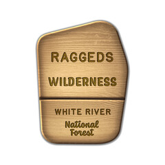 Raggeds National Wilderness, White River National Forest Colorado wood sign illustration on transparent background