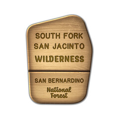 South Fork San Jacinto National Wilderness, San Bernardino National Forest California wood sign illustration on transparent background