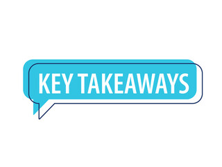 Key takeaways text speech bubble icon. Clipart image isolated on white background