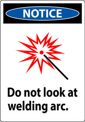 Notice Sign Do Not Look At Welding Arc