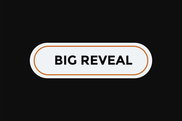 Big reveal button web banner templates. Vector Illustration 